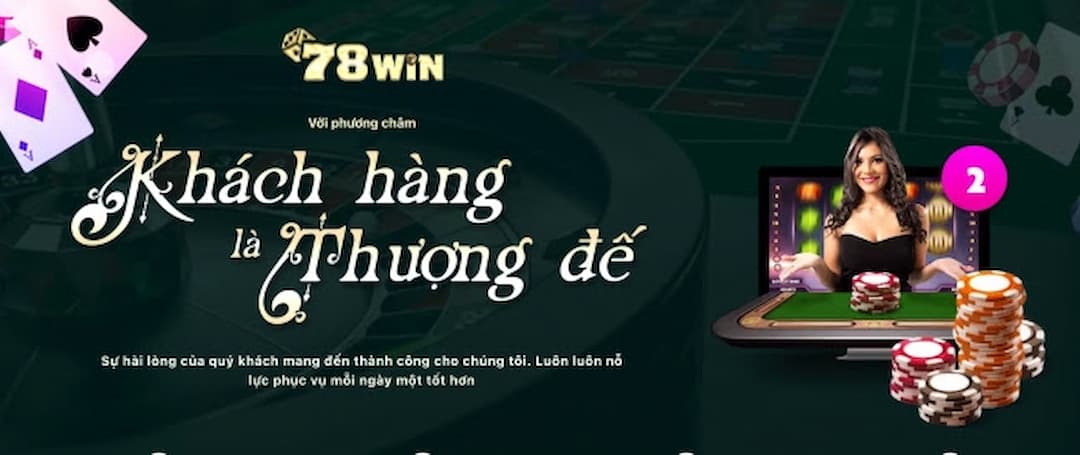 Nhiều lựa chọn khách hàng của người chơi với nhà cái 78Win