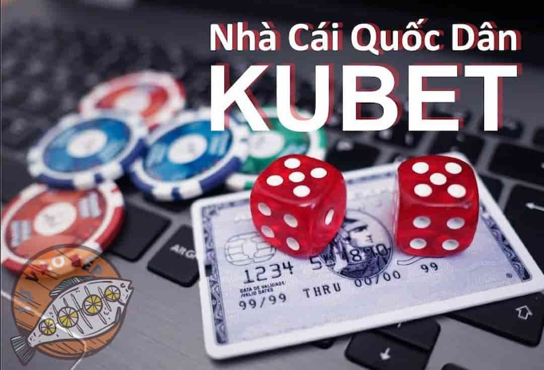 Sản phẩm cá cược đỉnh cao có mặt tại Kubet 