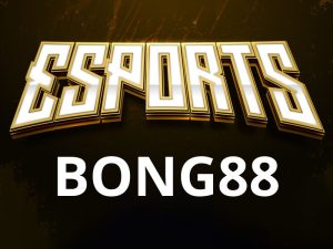 Sảnh E - Sport Bong88 hấp dẫn người chơi