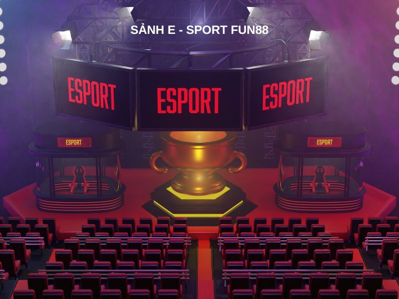 Sảnh E - Sport Fun88